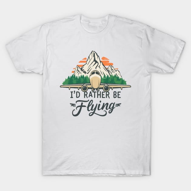 I'd Rather Be Flying. Retro T-Shirt by Chrislkf